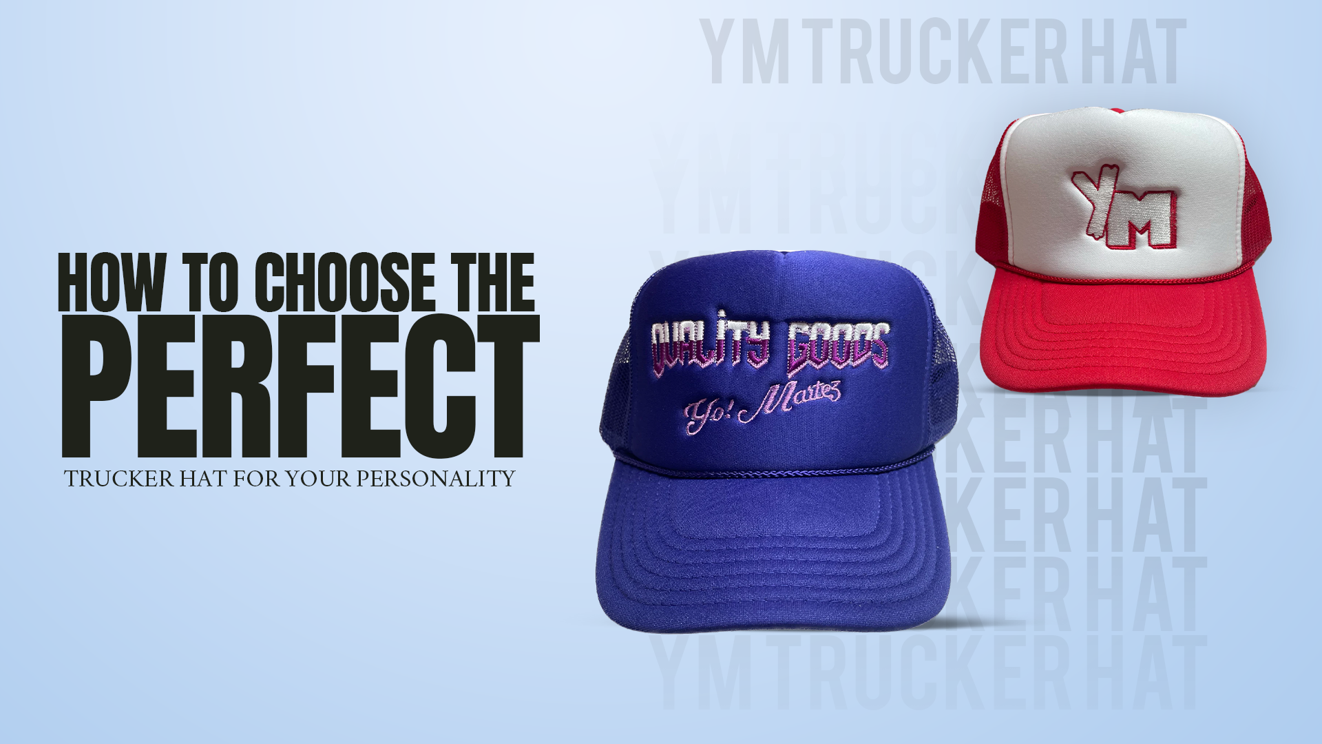 How to Choose the Perfect Trucker Hat for Your Personality