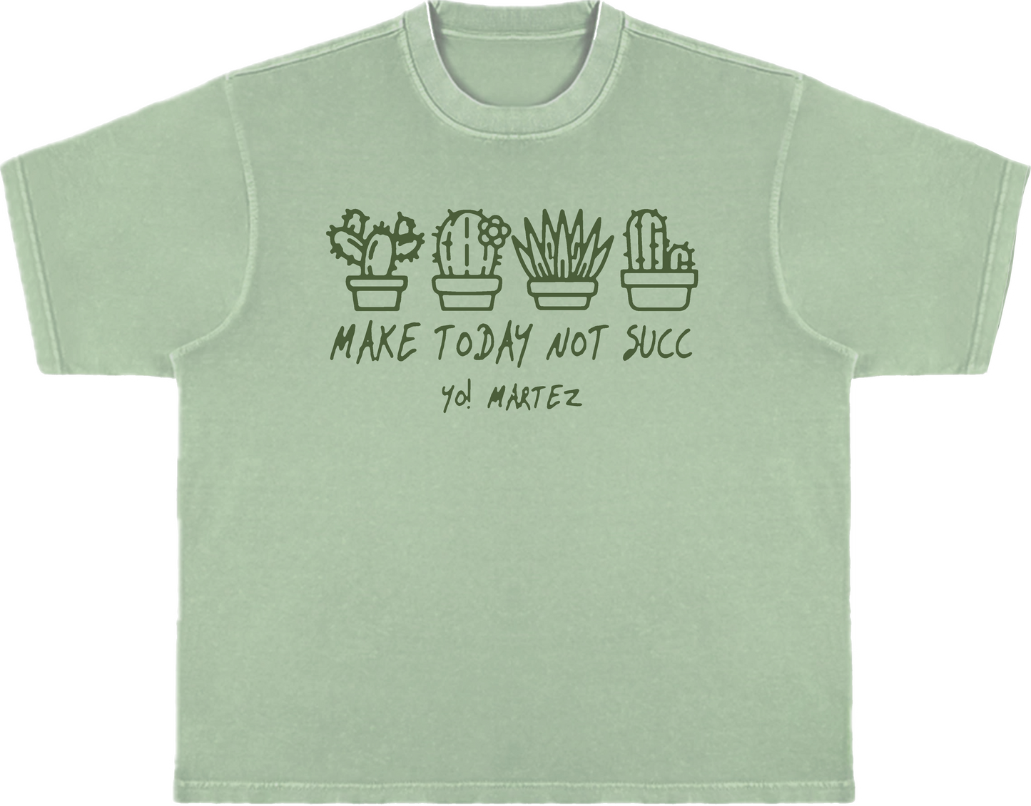 A green crewneck t-shirt with text and cactus illustrations on the front.