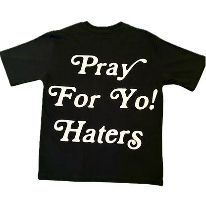 Iconic Staple T-shirt —
'Pray For Yo! Haters' created by Yo! Martez