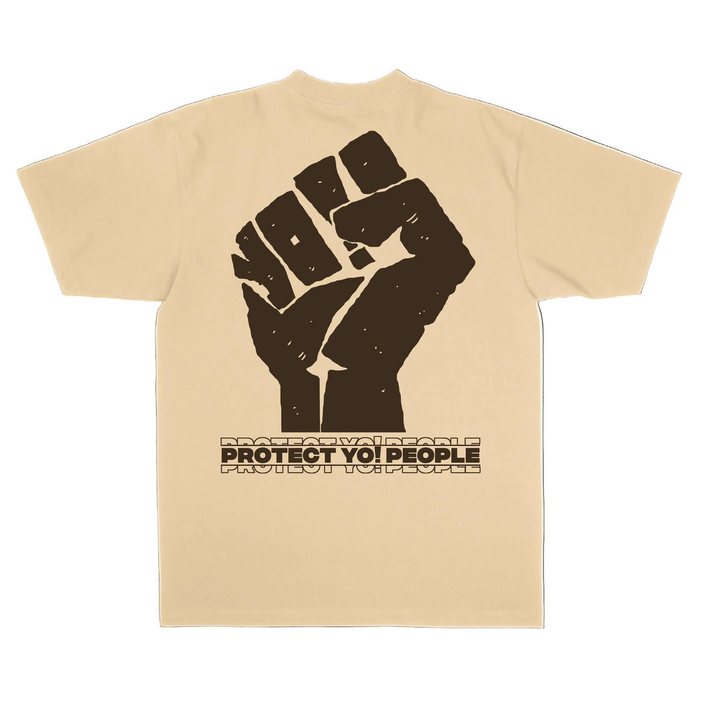 'PROTECT YO! PEOPLE' 
Beige T-Shirt
